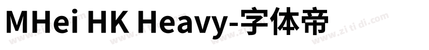 MHei HK Heavy字体转换